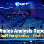 Theo dấu “Cá Voi” – Báo cáo phân tích hoạt động của các Whales trong DeFi – Phần 2