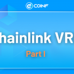 Chainlink VRF là gì? Ứng dụng của Chainlink VRF – Phần I