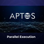 Parallel Execution: Đứng đằng sau sự thành công của Aptos và Sui